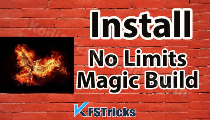 How to Install No Limits Magic Build on Kodi & FireStick