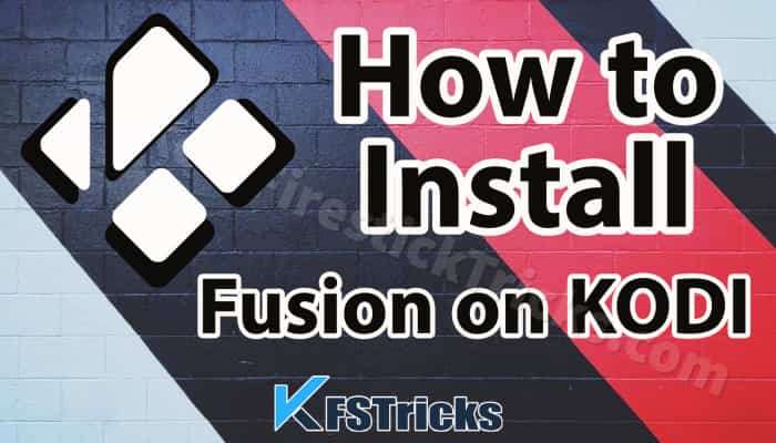 Install Fusion Kodi Addon