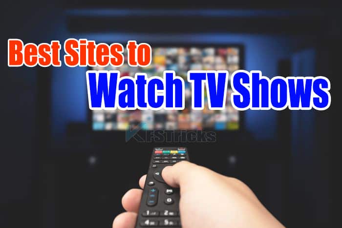 best sites to watch tv shows